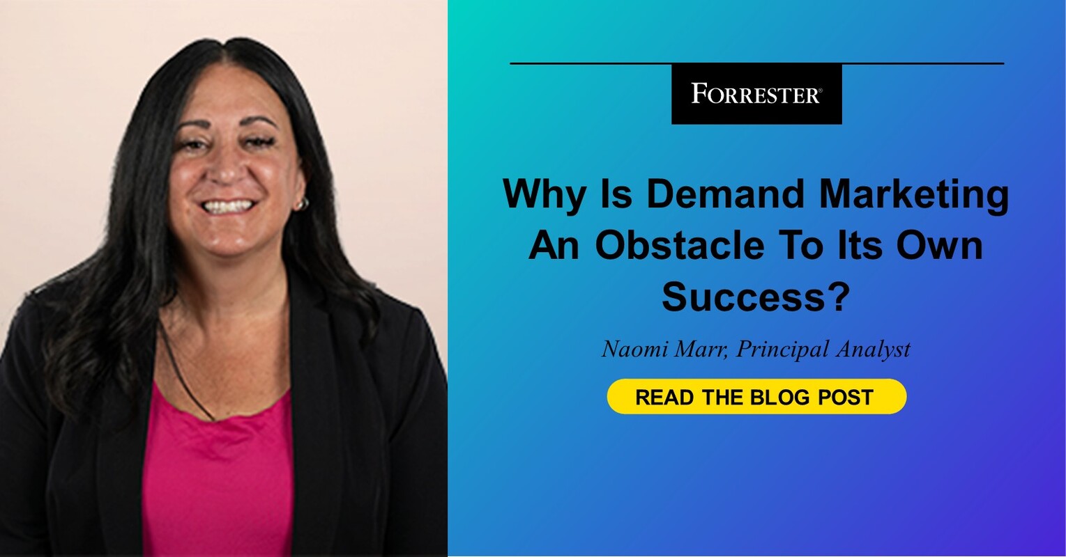 Why Is Demand Marketing An Obstacle To Its Own Success?