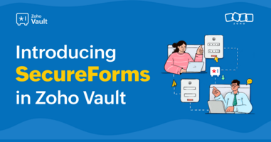 Introducing SecureForms in Zoho Vault