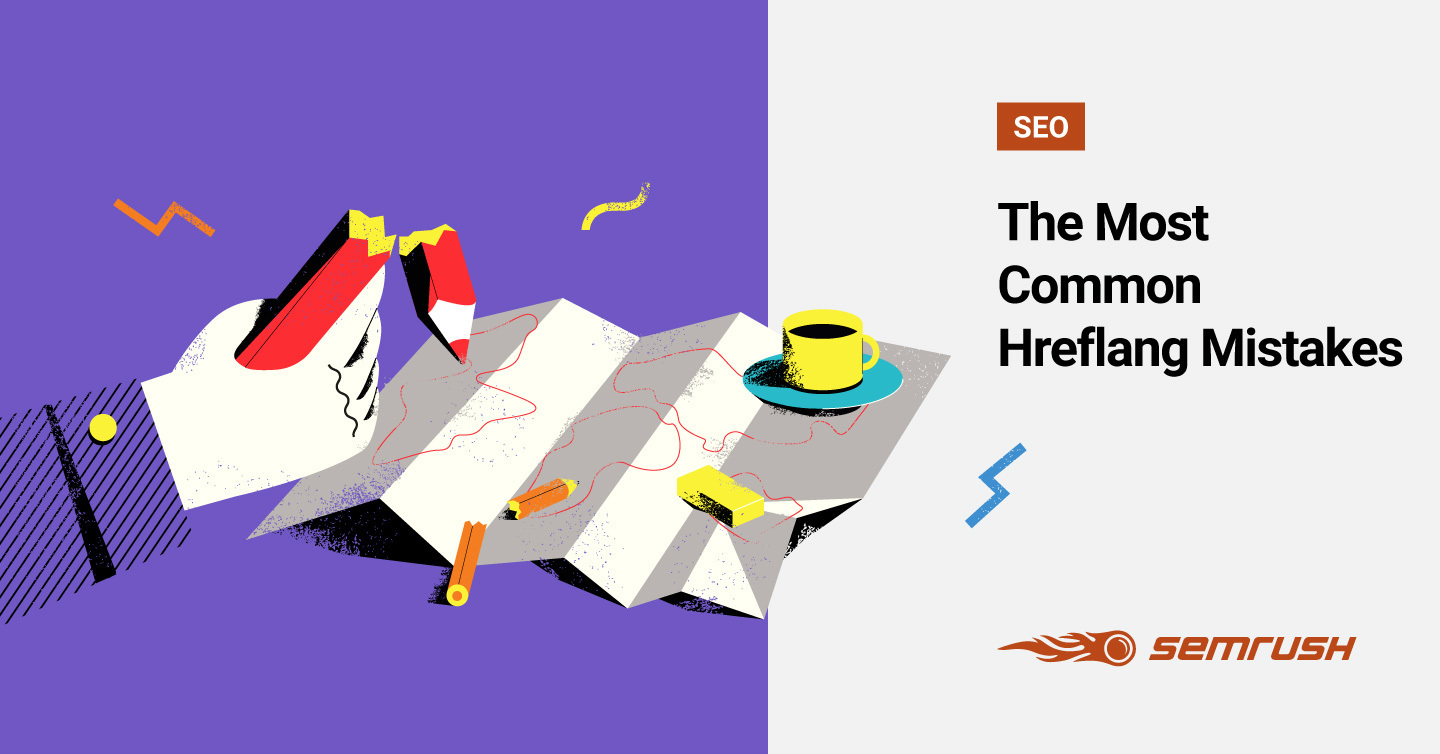 13 Most Common Hreflang Mistakes [Semrush Study]