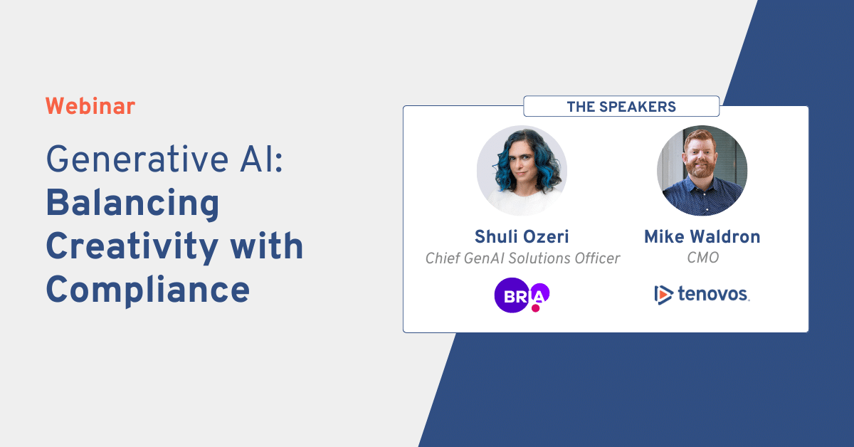 Generative AI: Balancing Creativity with Compliance | Tenovos Webinar