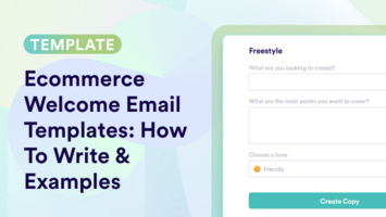 Ecommerce Welcome Email Templates: How To Write & Examples