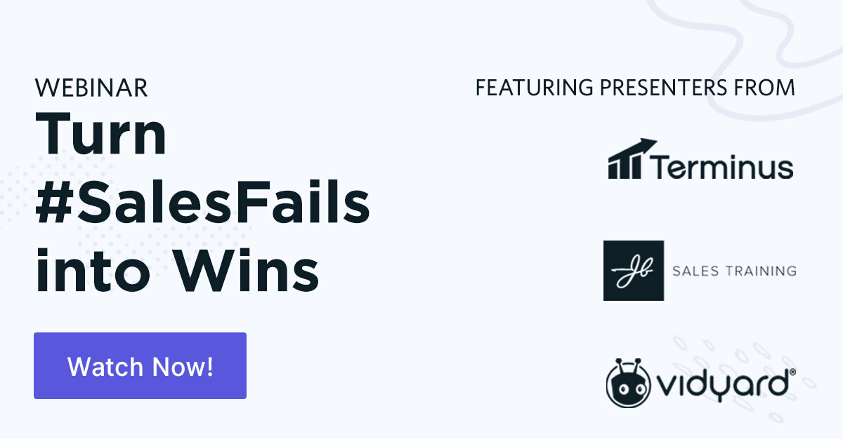 Turn #SalesFails into Wins! Using Video Across Your Sales Cycle