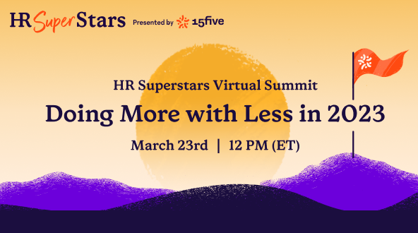 HR Superstars Summit: Doing More with Less in 2023