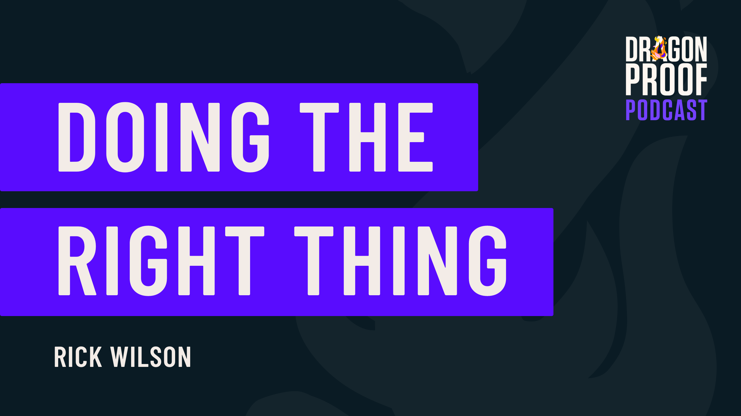 Miva CEO Rick Wilson Identifies The Most Crucial Leadership Skill - "Doing The Right Thing"