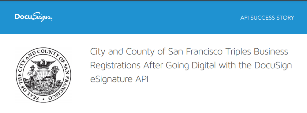 City and County of San Francisco Triples Business Registrations After Going Digital with the DocuSign eSignature API