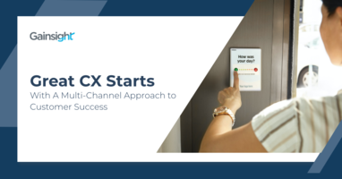 Great CX Starts With a Multi-Channel Approach to Customer Success | Customer Success and Product Experience Software | Gainsight