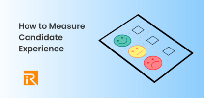How to Measure Candidate Experience -