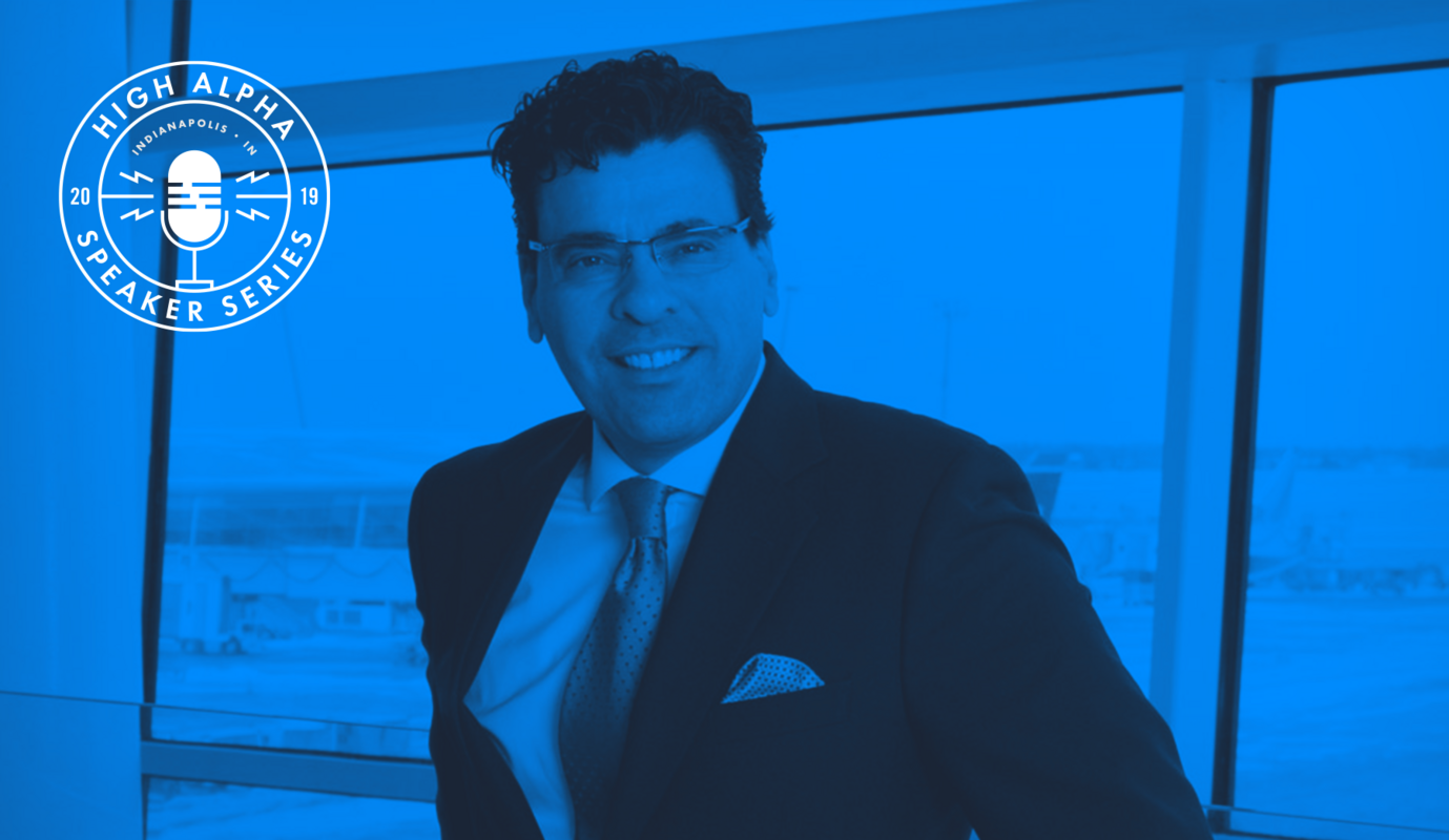 High Alpha Speaker Series with Mario Rodriguez of the Indianapolis Airport Authority