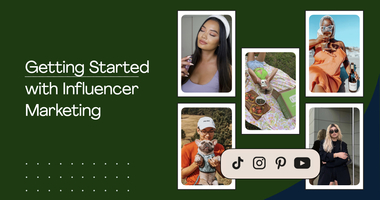 Getting Started with Influencer Marketing