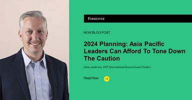 2024 Planning: Asia Pacific Leaders Can Afford To Tone Down The Caution
