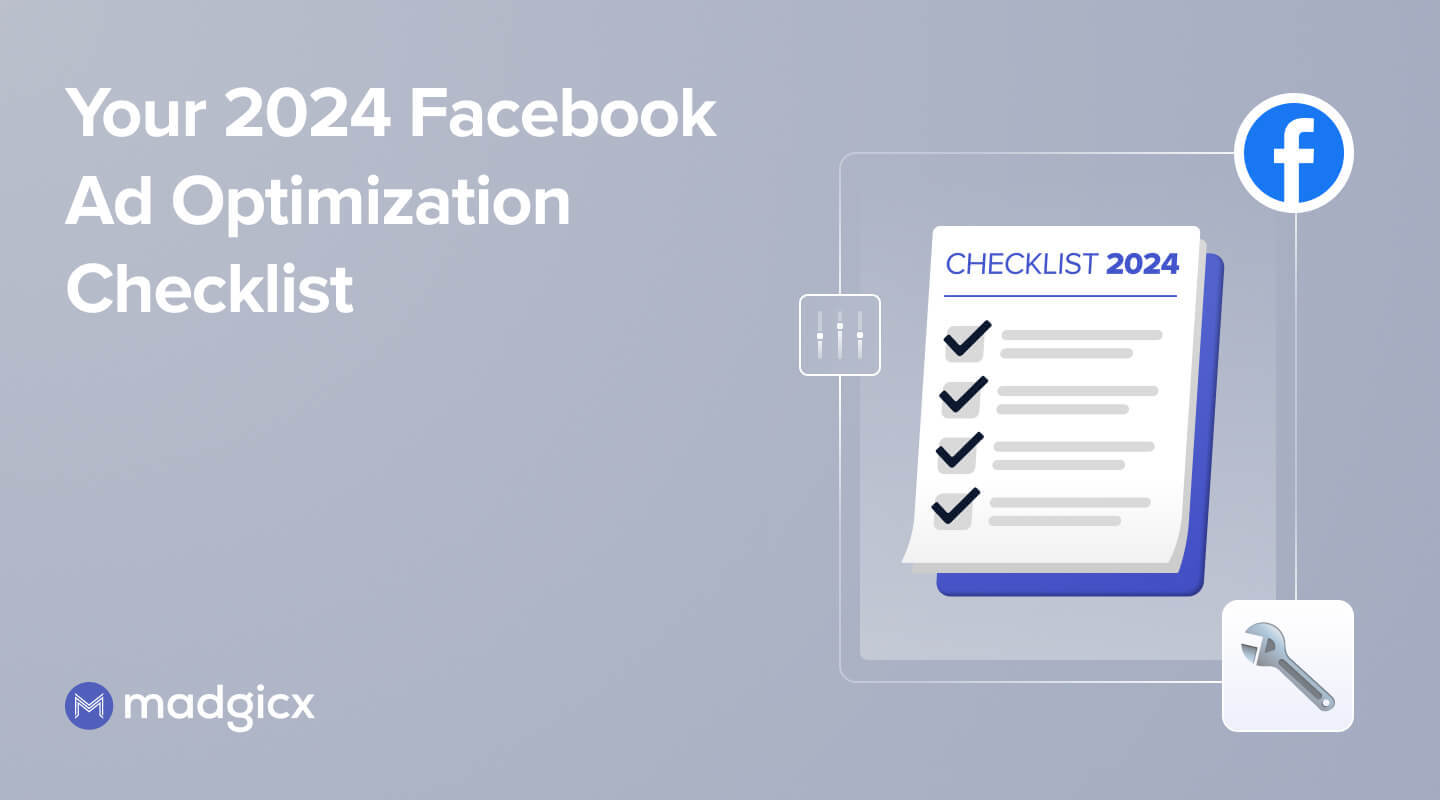 Your 2024 Facebook Ad Optimization Checklist