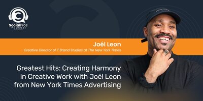 Greatest Hits: Creating Harmony in Creative Work with Joél Leon from New York Times Advertising