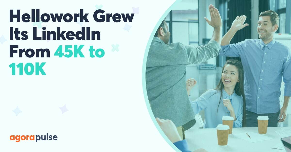 From 45K to 110K: How Hellowork Grew Its LinkedIn Presence