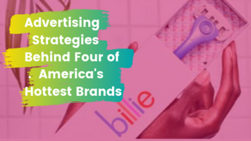 Ad Strategies Behind Four of America's A-List Brands