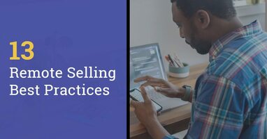 13 Remote Selling Best Practices for Reps and Managers