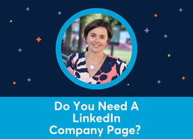 Do you need a LinkedIn Company Page? (Louise Brogan)