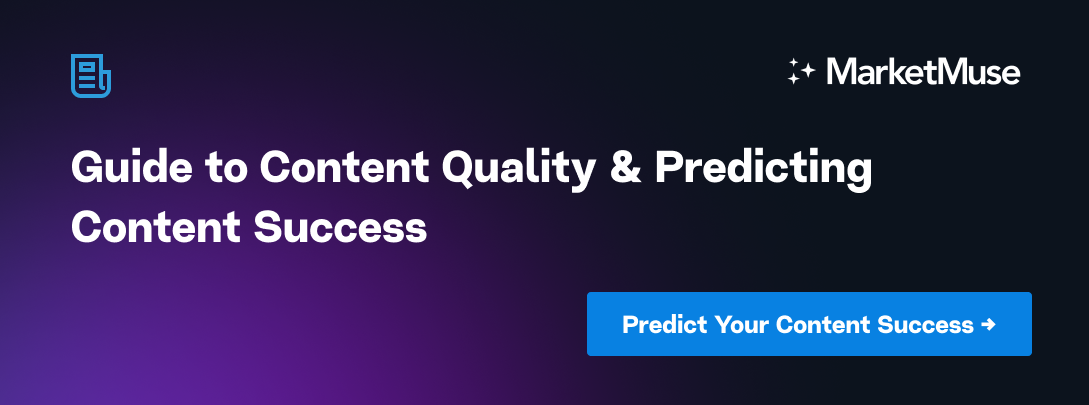 Guide to Content Quality