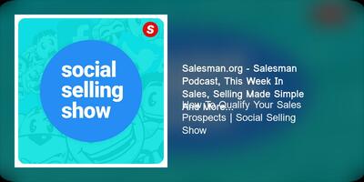 How To Qualify Your Sales Prospects | Social Selling Show