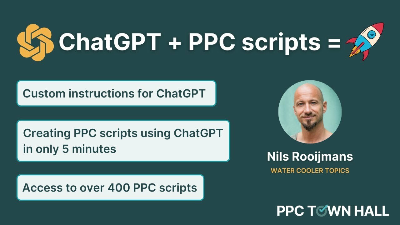 How to level up your PPC game with ChatGPT and PPC scripts | PPC Town Hall 80