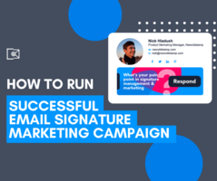 How to Run a Successful Email Signature Marketing Campaign