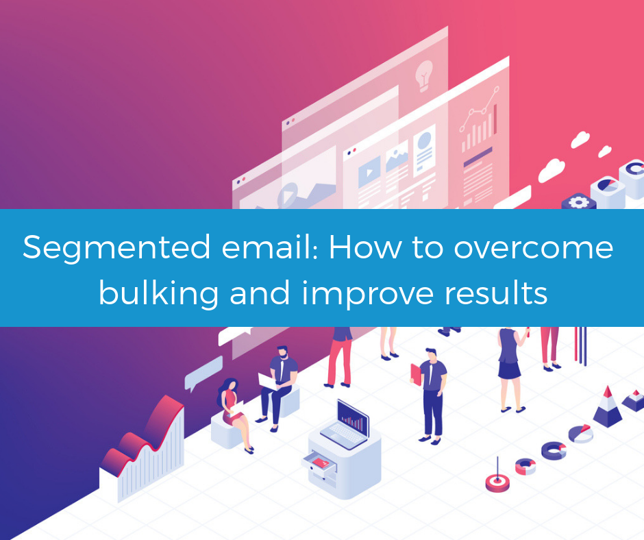 A comprehensive guide to segmented email