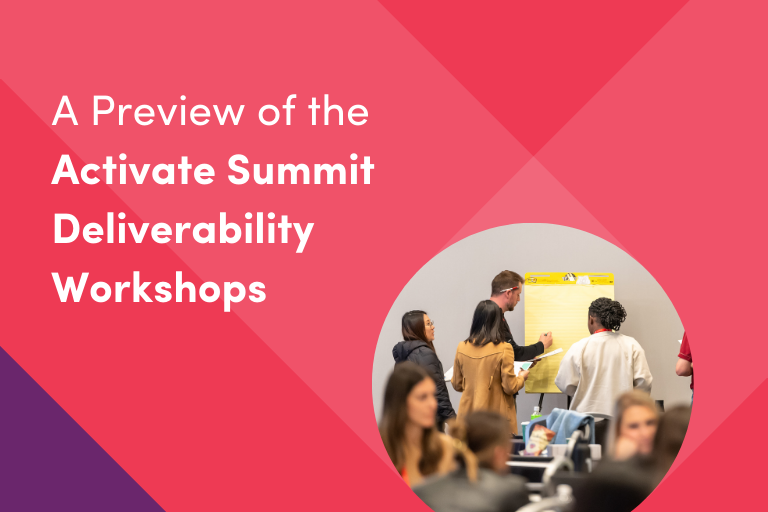 A Preview of the Activate Summit Deliverability Workshops