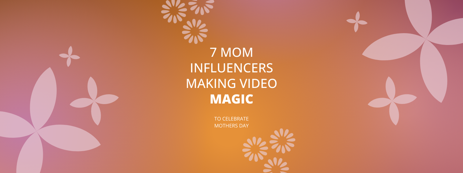 7 Mom Influencers Making Video Magic