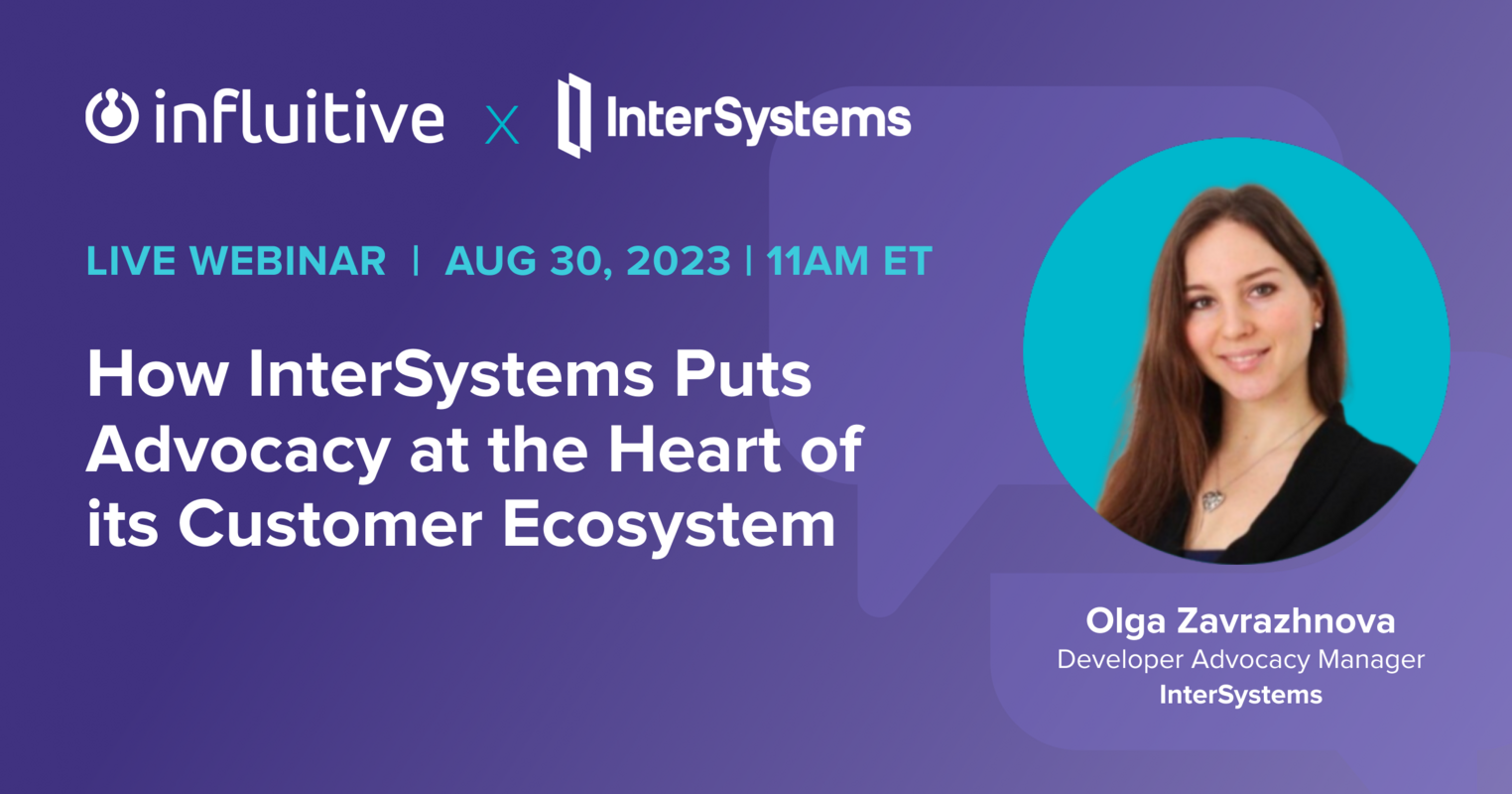 How InterSystems Puts Advocacy at the Heart of its Customer Ecosystem