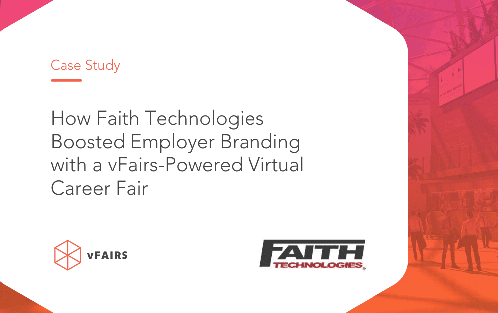 How Faith Technologies Boosted Employer Branding with a vFairs-Powered Virtual Career Fair