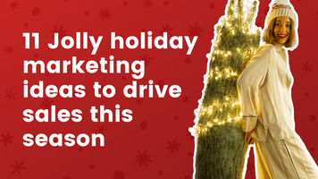 11 Jolly holiday marketing ideas to drive sales this season