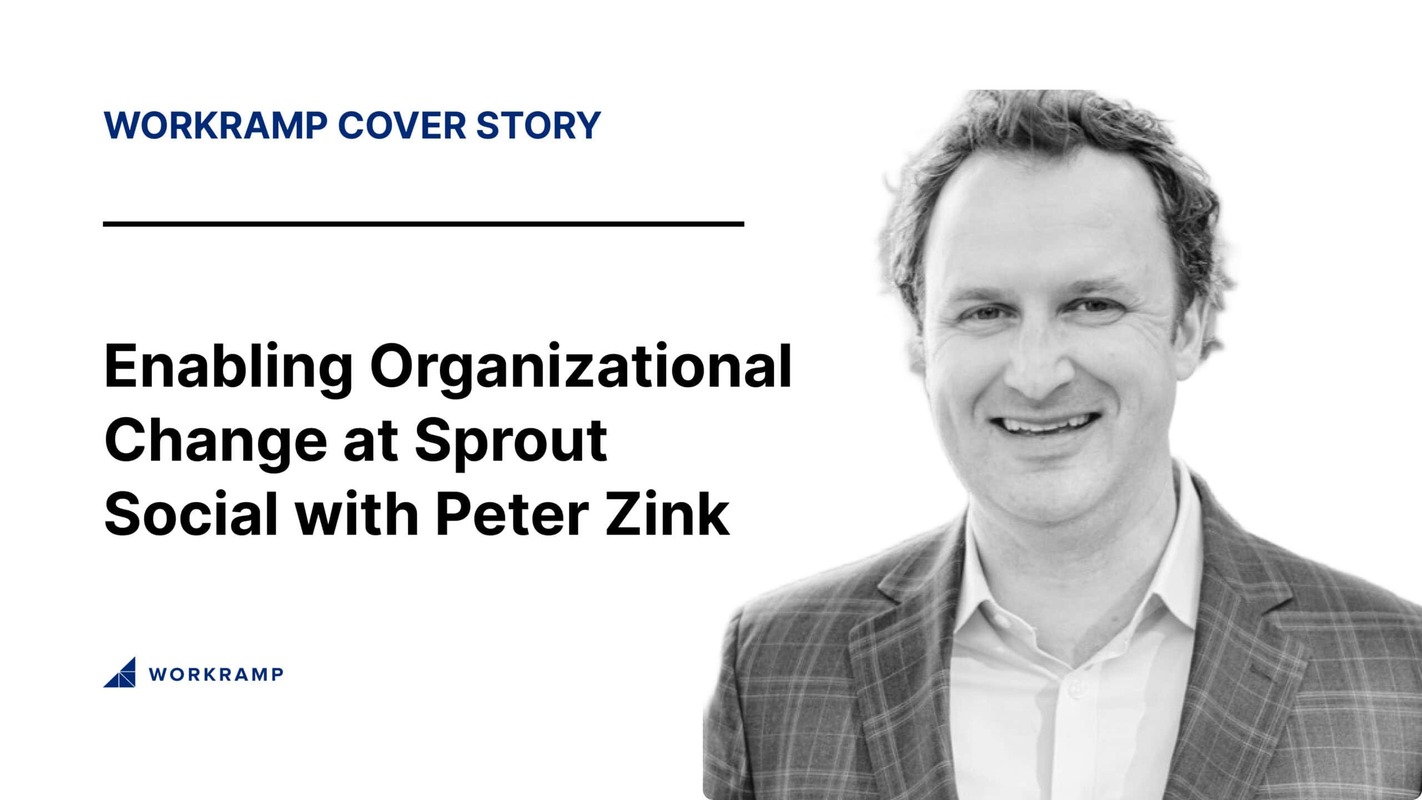 WorkRamp Cover Story: Enabling Organizational Change at Sprout Social