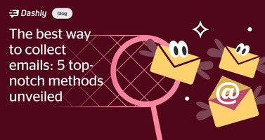 The best way to collect emails: 5 top-notch methods unveiled