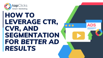How To Leverage CTR, CVR, And Segmentation For Better Ad Results