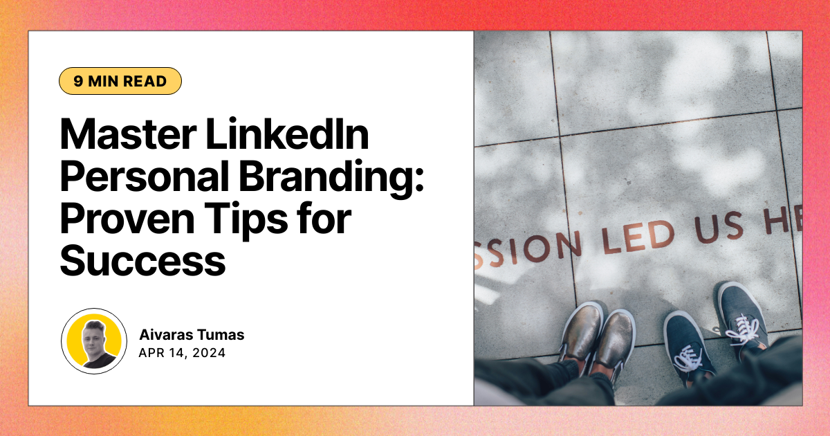 Master LinkedIn Personal Branding: Proven Tips for Success