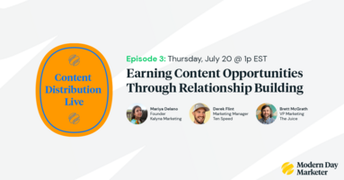 Content Distribution Live: Earning Content Opportunities Through Relationship Building