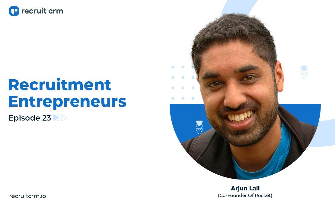 Recruitment Entrepreneurs- Episode 23- Ft Arjun Lall
