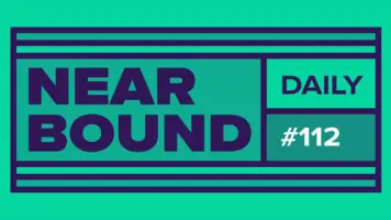 Nearbound Daily #112: What's the difference 🤨 channel, partnerships, nearbound