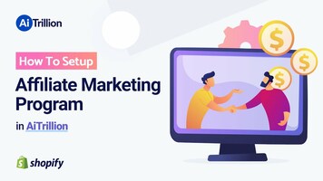 Setup Affiliate marketing program in Shopify | AiTrillion