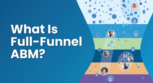 What Is Full-Funnel ABM?