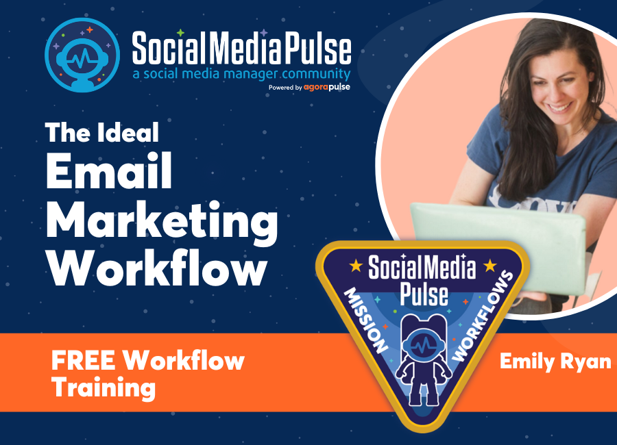The Ideal Email Marketing Workflow (Emily Ryan)