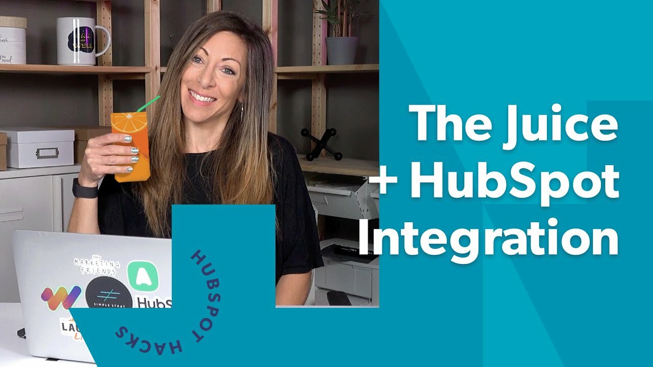 Integrating The Juice and HubSpot and Activating Your Data