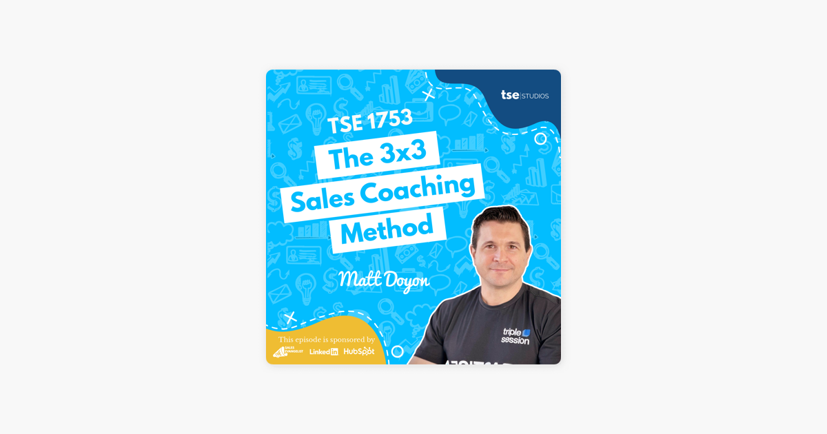Matt Doyon | The 3x3 Sales Coaching Method