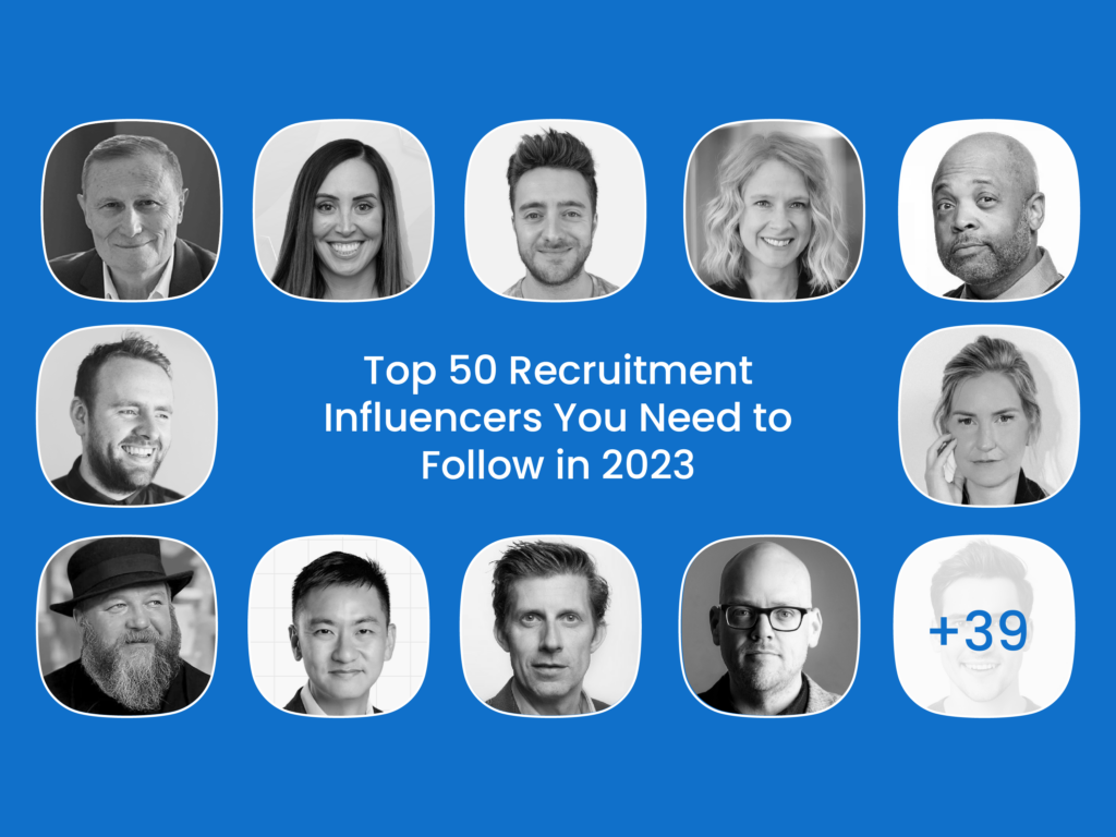 Learn from the best: Top 50 recruitment influencers you need to follow in 2024