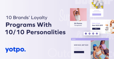10 Brands Bringing a 10/10 Personality to Their Loyalty Programs