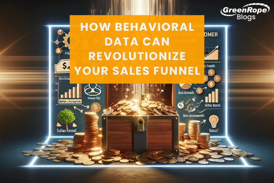How Behavioral Data Can Revolutionize Your Sales Funnel