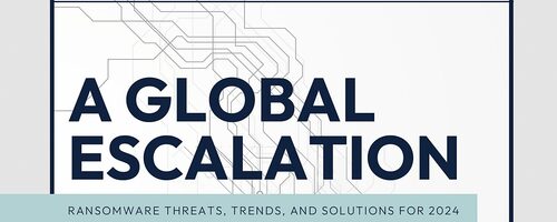 A Global Escalation: Ransomware Threats, Trends, and Solutions for...