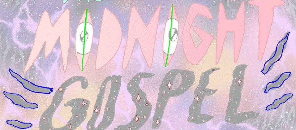 Midnight Gospel on Netflix