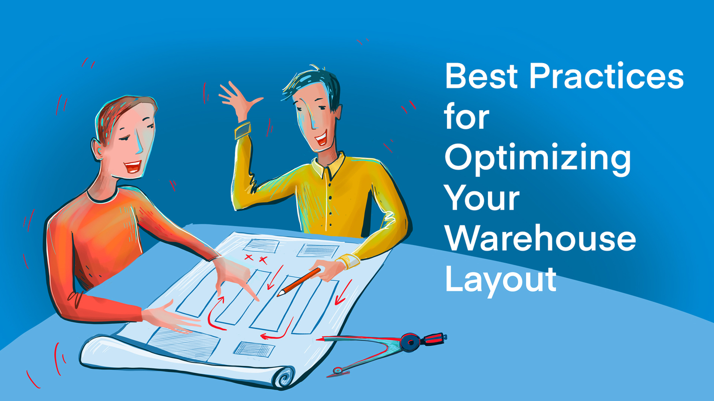 Best Practices for Optimizing Your Warehouse Layout