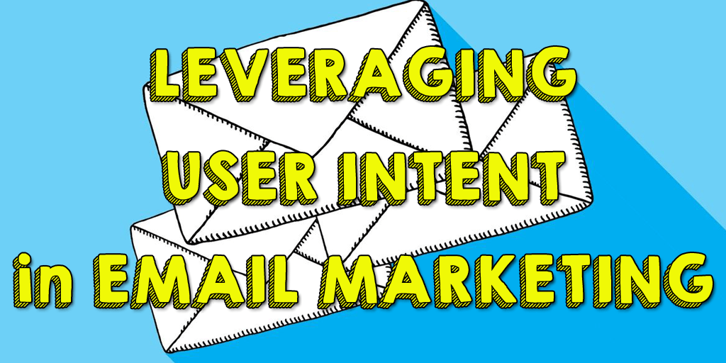 From Spam to BAM! Leveraging User Intent in Email Optimization