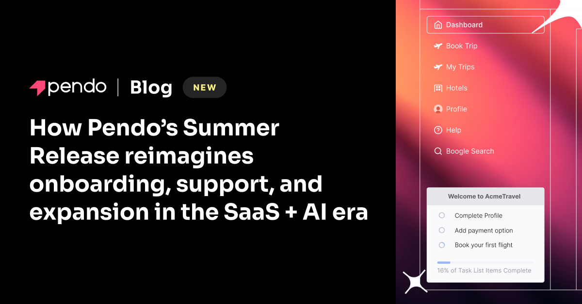 How Pendo's Summer Release reimagines onboarding, support, and expansion in the SaaS + AI era - Pendo Blog